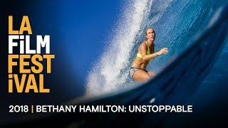 BETHANY HAMILTON UNSTOPPABLE clip  2018 LA Film Festival  Sept 2028 [upl. by Nossila]