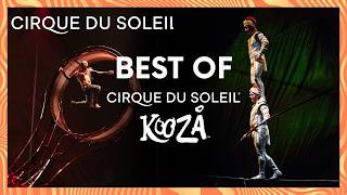 The Best of KOOZA  Cirque du Soleil [upl. by Ramel99]