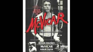 Roger Daltrey  McVicar  McVicar Soundtrack HQ [upl. by Nylirahs]