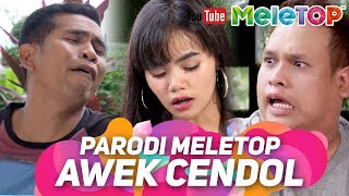 Parodi MeleTOP Awek Cendol  by Bell Ngasri amp Syuk [upl. by Keil]