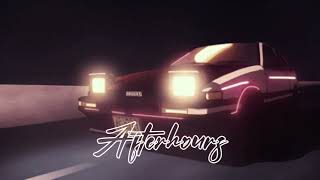 Afterhours  Slowed [upl. by Hertzog427]