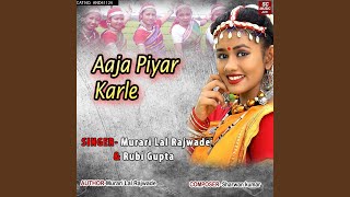 Aaja Piyar Karle [upl. by Urbanna]