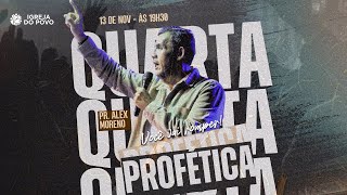 QUARTA PROFÉTICA 13112024 [upl. by Anialad830]