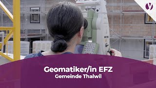 Lehre als Geomatikerin EFZ bei der Gemeinde Thalwil [upl. by Ehrsam]