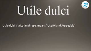 How to pronounce Utile dulci [upl. by Cynara]