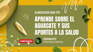 EL AGUACATE “SECRETOS NUTRICIONALES QUE DEBES CONOCER” [upl. by Afirahs]