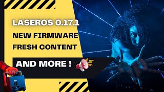 LaserOS 0171  New firmware fresh content and more 🤩 [upl. by Turtle]