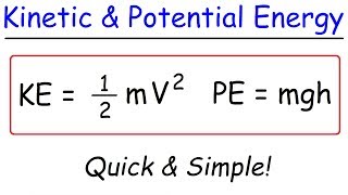 Kinetic Energy and Potential Energy [upl. by Tommie]