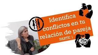 Identifica situaciones conflictivas con tu pareja [upl. by Salomie988]