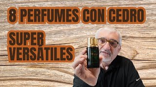 8 PERFUMES CON CEDRO🪵 SUPER VERSATILES Y CON CEDRO TAMBIEN EN EL NOMBRE👌 perfumes [upl. by Alleahcim]