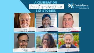 Six Stories A Celebration of Men with Advanced Prostate Cancer [upl. by Plossl]