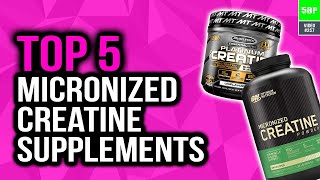 Best Micronized Creatine Supplements In 2020 Top 5 Picks [upl. by Stclair237]