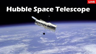 Hubble Space Telescope  LIVE [upl. by Epner]