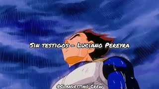 Luciano Pereyra  Sin Testigos Letra [upl. by Atinreb481]