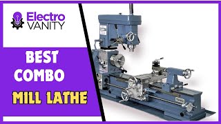 Revolutionize Your Workshop Top 5 Best Combo Mill Lathe [upl. by Hike565]