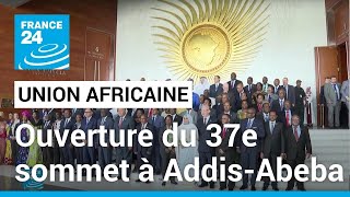 Le 37e sommet de lUnion africaine souvre à AddisAbeba • FRANCE 24 [upl. by Analihp963]