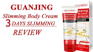 Guanjing Slimming Body Cream Review  3Days Slimming Cream [upl. by Yrrem]