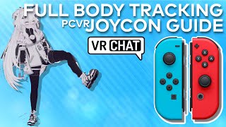 How to use Joycons for Full Body Tracking in VRChat  PCVR Guide [upl. by Malik]