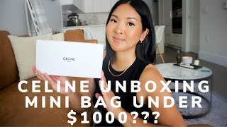 NEW CELINE UNBOXING  MINI BAG UNDER 1000 [upl. by Astera]