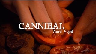 Natti Vogel  Cannibal Official Video [upl. by Althea]