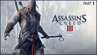 ASSASSINS CREED 3 Remaster  Full Game Playthrough  Part 1 [upl. by Dettmer]