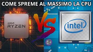 Come Spremere al Massimo la CPU AMD Intel ed affini [upl. by Zinck738]