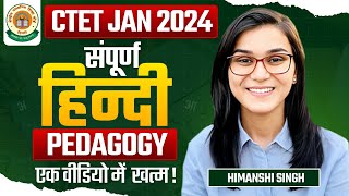 CTET 2024  Hindi Pedagogy Complete Marathon by Himanshi Singh [upl. by Karlee391]