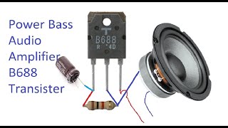 Bass Boosted Audio Amplifier only with B688 PNP Transistor With volume Control [upl. by Yong]