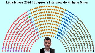 RS16 Législatives 2024  Et après  Interview de Philippe Murer [upl. by Gabel]