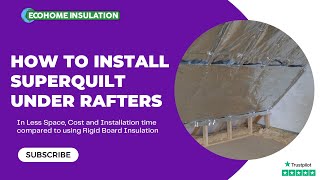 How to Fit SuperQuilt Insulation Under Rafters [upl. by Floss179]