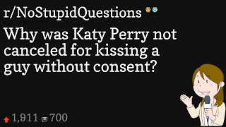 Why was Katy Perry not canceled for kissing a guy without consent [upl. by Bever720]