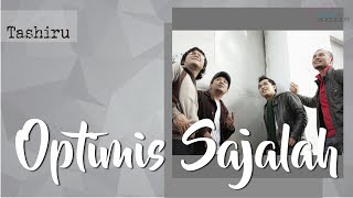 Tashiru  Optimis Sajalah  Official Video Lirik [upl. by Anah]