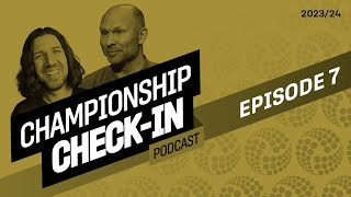 CHAMPIONSHIP REVIEW PREVIEW  PREDICTIONS  Championship CheckIn Podcast  EP7 [upl. by Sullivan]