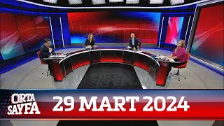 Mitingler vaatler polemikler Şimdi Söz Milletin 29 Mart 2024 Orta Sayfa NOW Haber [upl. by Misab583]