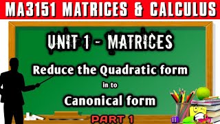 Reduce the Quadratic form into canonical form  Part 1  Matrices and Calculus [upl. by Anirahtak]