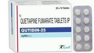 QUTIDIN 25 Tablets QUETIAPINE FUMARATE TABLETS IP [upl. by Matthei908]