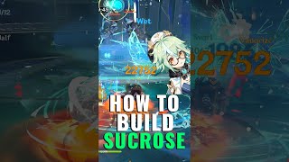 How To Build Sucrose  Artifacts amp Weapons  Genshin Impact [upl. by Aiciles]