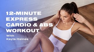 12Minute Express Cardio amp Abs Workout With Kayla Itsines [upl. by Accem]