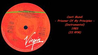 Coati Mundi  Prisoner Of My Principles Instrumental  1983 33 RPM [upl. by Orman]