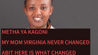 METHA YA KAGONI MY MOTHER NEVER CHANGED THIS IS WHAT CHANGED [upl. by Oiligriv]