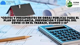 SEMINARIO COSTOS Y PRES EN OBRAS PUBLICAS  PLAN DE VIGILANCIA PREV Y CONT DEL COVID19 EN EL TRAB [upl. by Meesak]