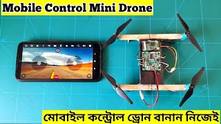 How to Make a Mobile Control Mini Drone at Home [upl. by Otokam655]