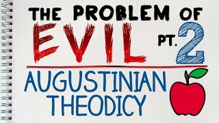 Problem of Evil 2 of 4 The Augustinian Theodicy  by MrMcMillanREvis [upl. by Mahan]