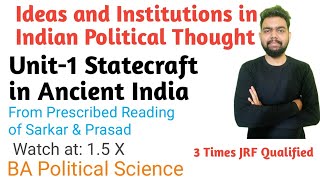 Statecraft in Ancient IndiaDSC2 Unit 1 Statecraft in Ancient IndiaSemester 1 Delhi University [upl. by Puritan79]