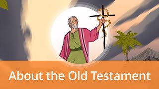 About the Old Testament  Old Testament Stories for Kids [upl. by Ocko]