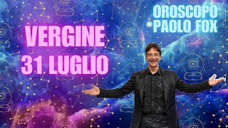 Vergine ♍️ Loroscopo di Paolo Fox  31 Luglio 2024  Luna storta per davvero [upl. by Reuben231]