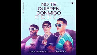 No Te Quieren Conmigo Remix  Anuel AA  Solo dejate llevar anuel aa  Prod By quotNGquot [upl. by Osswald]