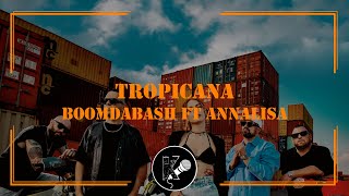 Boomdabash ft Annalisa  Tropicana [upl. by Airdnassac553]