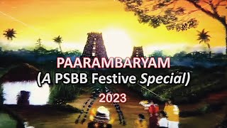 PSBB PARAMBARYAM FESTIVAL 2023 [upl. by Callum]