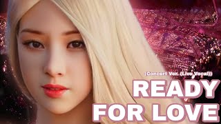 Ready For Love BLACKPINK Concert Ver Live Vocal [upl. by Iruy]